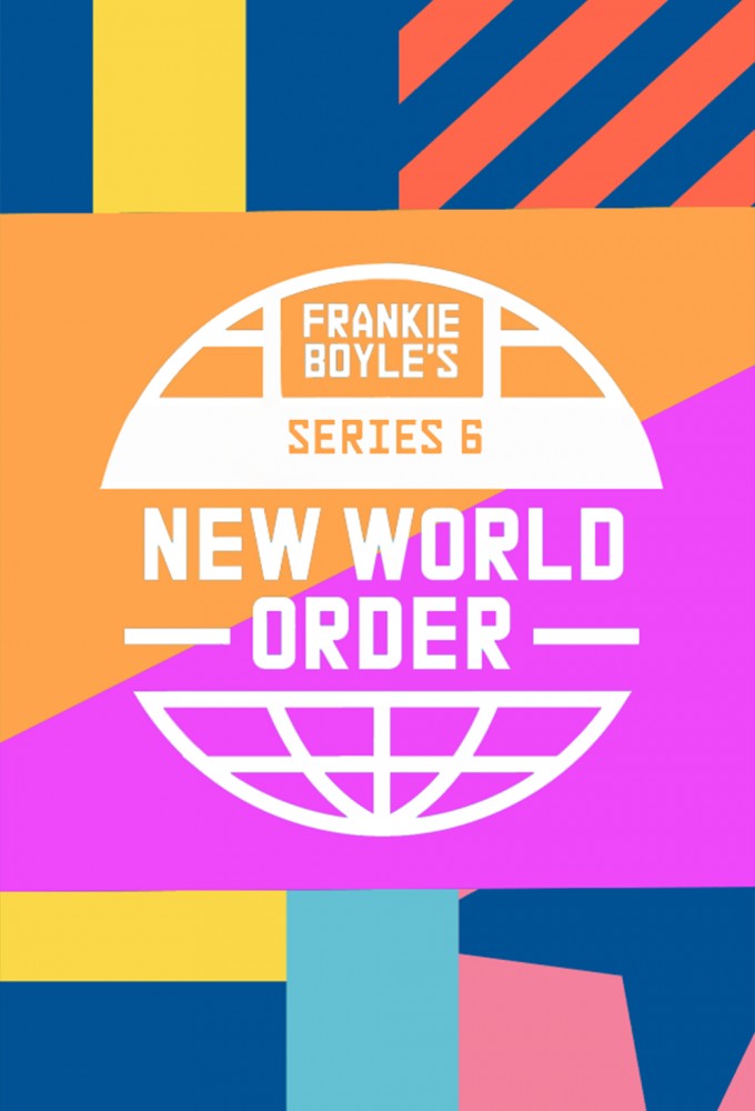 Frankie Boyle's New World Order - Season 6 [266769] (A1666755938) [[TV Shows]] --Plex--